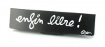 Etui sign� Ben pour papier � rouler slim 'enfin libre!'