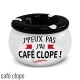 Cendrier Cramique Message Fumeurs Caf Clope
